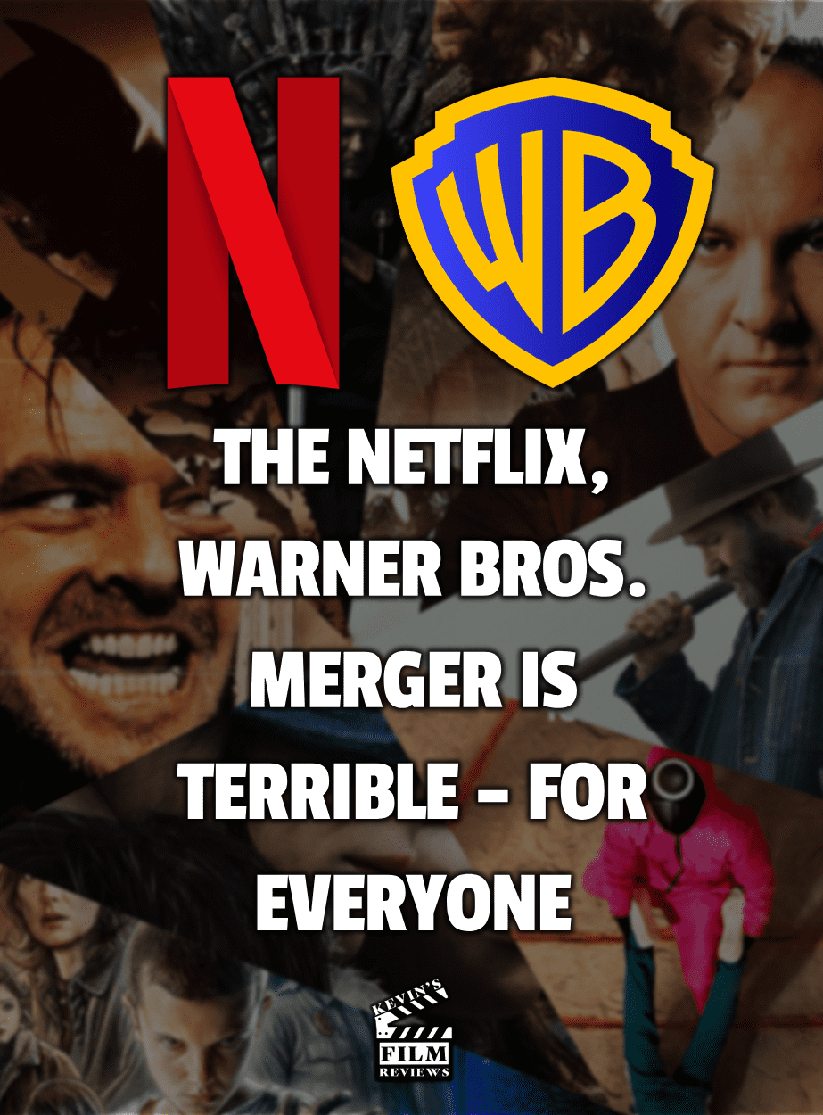The Netflix, Warner Bros. merger is terrible – for everyone